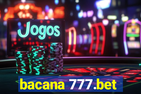 bacana 777.bet